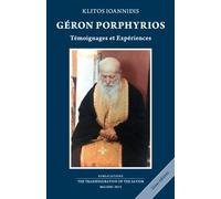 Géron Porphyrios: Témoignages et Expériences