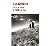 Guy Goffette – Géronimo a mal au dos – Roman – Poche – Gallimard