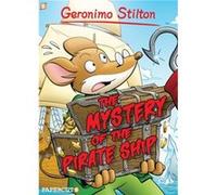 Geronimo Stilton 17 The Mystery of the Pirate Ship by Geronimo Stilton Inconnu (Auteur)