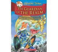 Geronimo Stilton and the Kingdom of Fantasy #11: The Guardian of the Realm