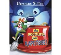Geronimo Stilton HS Au secours, j'ai rapetissé !