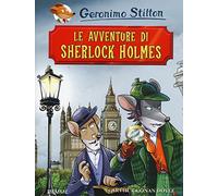 Geronimo Stilton: Le avventure di Sherlock Holmes di Arthur Conan Doyle