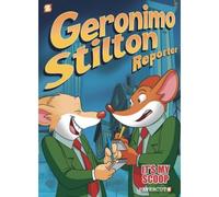 Geronimo Stilton Reporter: It's My Scoop!