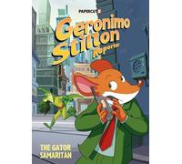Geronimo Stilton Reporter Vol. 22: The Gator Samaritan (Volume 22)
