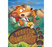 Geronimo Stilton T100 Terreur sur les collines Chocolat (Edition 2022) - Geronimo Stilton - Albin Michel Jeunesse - Poche - Roman cadet
