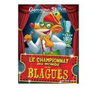 Geronimo Stilton T26 Le Championnat du monde de blagues (Ed.2016) - Titi Plumederat - Albin Michel Jeunesse - broché - Roman cadet dès 6 ans