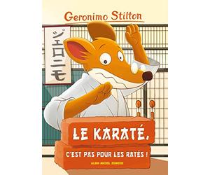 Geronimo Stilton T34 Le Karaté, c'est pas pour les ratés ! (Ed.2016)