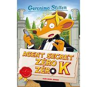 Geronimo Stilton T53 Agent secret Zéro Zéro K (Ed.2016)