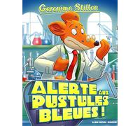 Geronimo Stilton T73 Alerte aux pustules bleues ! (Ed.2016)