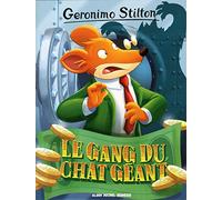 Geronimo Stilton T77 Le Gang du chat géant