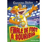 Geronimo Stilton T79 Finale de foot à Sourisia