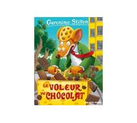 Geronimo Stilton T82 Le Voleur de chocolat