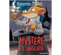 Geronimo Stilton T97 Mystère à l'anglaise Geronimo Stilton (Auteur), Marianne Faurobert (Traduction)