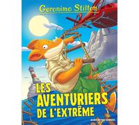 Geronimo Stilton T99 Les Aventuriers de l'extrême - Geronimo Stilton - Albin Michel Jeunesse - Poche - Roman cadet