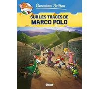 Geronimo Stilton - Tome 03: Sur les traces de Marco Polo
