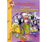 Geronimo Stilton, tome 17 : Le secret de la famille Ténébrax