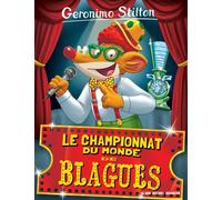 Geronimo Stilton - Tome 26 - Le Championnat Du Monde Des Blagues