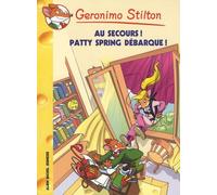 Geronimo Stilton - Tome 37 - Attention ! Pattie Spring Débarque !