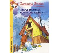 Geronimo Stilton - Tome 51 - Neige En Juillet, Moustaches Gelées !