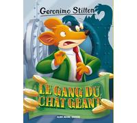 Geronimo Stilton - Tome 77 - Le Gang Du Chat Géant