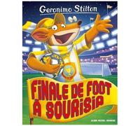Geronimo Stilton - Tome 79 - Finale De Foot À Sourisia