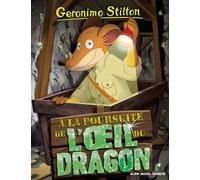 Geronimo Stilton - Tome 93 - A La Poursuite De L'oeil Du Dragon