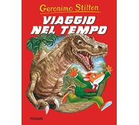 Geronimo Stilton: Viaggio nel tempo