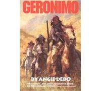 Geronimo, The Civilization of the American Indian Series Angie Debo (Auteur)