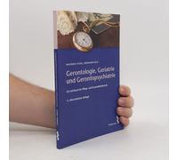 Gerontologie, Geriatrie Und Gerontopsychiatrie