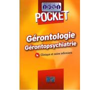 Gérontologie Gérontopsychiatrie: Clinique et soins infirmiers