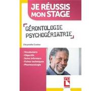 Gérontologie-Psychogériatrie: Vocabulaire. Objectif. Soins infirmiers. Fiches techniques. Pharmacologie