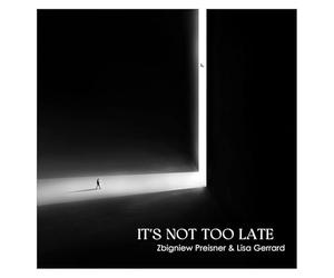 Gerrard, Lisa - It'S Not Too Late