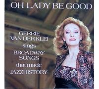 Gerrie Van Der Klei - Oh Lady Be Good [Import]