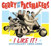 GERRY AND THE PACEMAKERS - I LIKE IT ANTHOLOGY 1963-1966 3CD SET 3CD - E46z