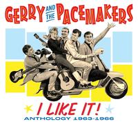 Gerry and The Pacemakers – I Like It: Anthology 1963-1966 – Coffret CD – Edel