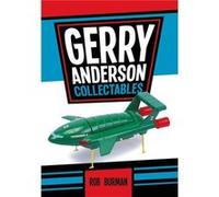 Gerry Anderson Collectables (Paperback) Rob Burman, (Auteur)
