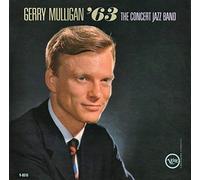Gerry Mulligan 63: The Concert Jazz Band [Import]