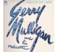 GERRY MULLIGAN AND HIS ORCHESTRA - WALK ON THE WATER LP US DRG 1980 7 TRACK (SLC5194)