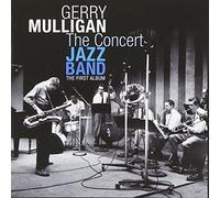 Gerry Mulligan and The Concert Jazz Band - First Album