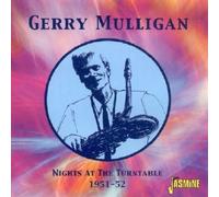 Gerry Mulligan Nights at the Turntable 1951 - 52 (CD) Album