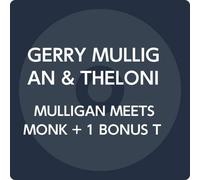 Gerry Mulligan & Thelonious Monk - Mulligan Meets Monk +1 [Import Allemand]