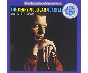 Gerry Mulligan - What Is There to Say