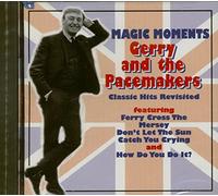 Gerry & Pacemakers - Magic Moments: Classic Hits Revisited
