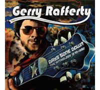 Gerry Rafferty - Best of 1970-1982: Days Gone Down