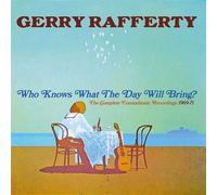 Gerry Rafferty Who Knows What the Day Will Bring?: The Complete Transatlant (CD)