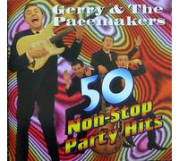 Gerry & the Pacemakers - 50 Non Stop Party Hits [Import]