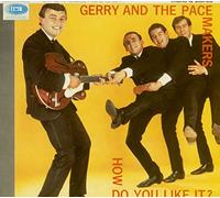 Gerry & the Pacemakers - How Do You Like It