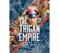 Gerry Wood - The Rise and Fall of the Trigan Empire volume VII (Volume 7)