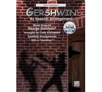 Gershwin by Special Arrangement: Jazz-Style Arrangements With a Variation: Tenor Saxophone