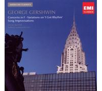 Gershwin: Concerto in F / Variations on 'I Got Rhythm' / Song Improvisations by N/A